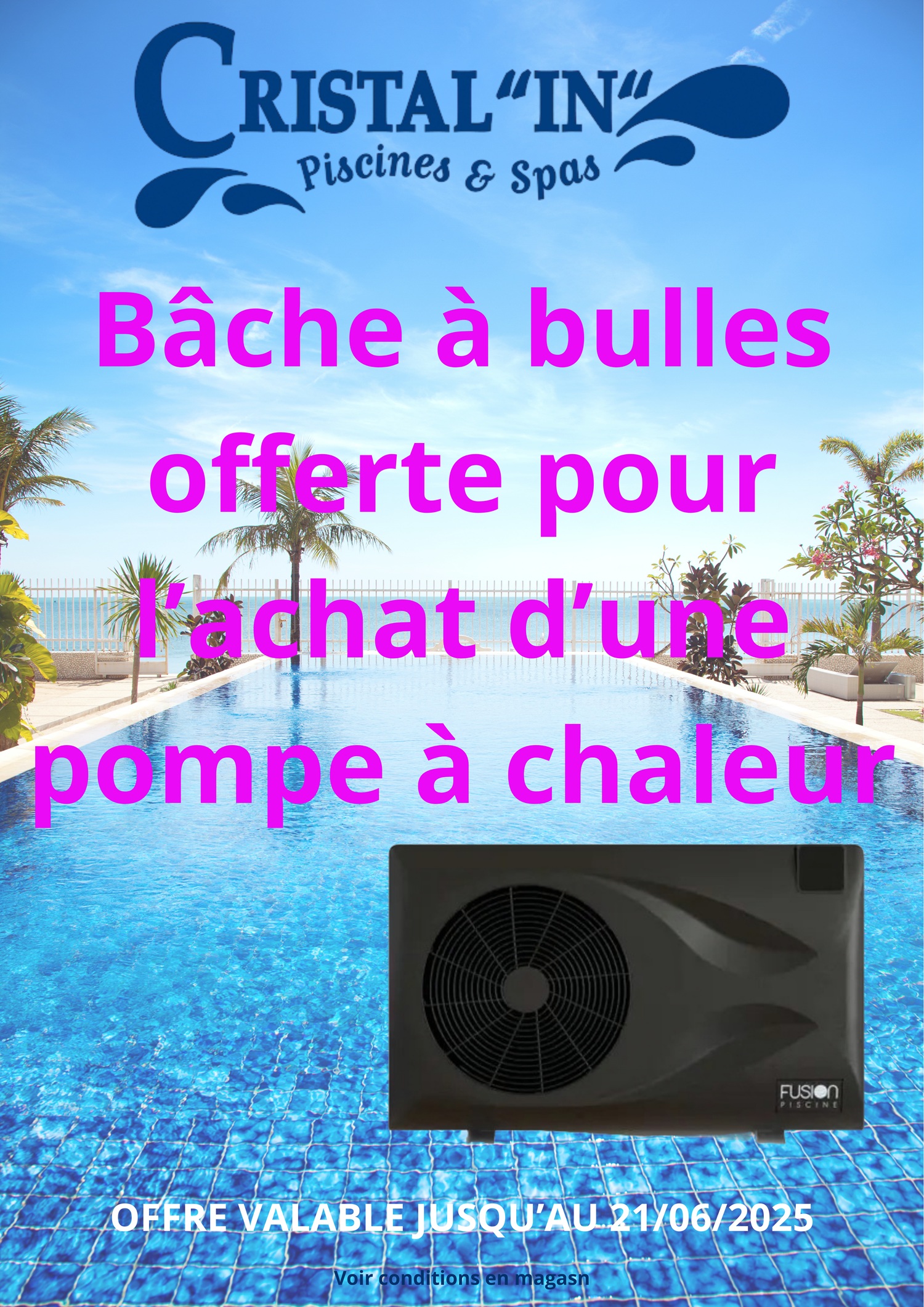🎁 Une bâche à bulles OFFERTE pour l’achat d’une pompe à chaleur !